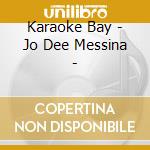Karaoke Bay - Jo Dee Messina - cd