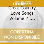 Great Country Love Songs Volume 2 : 16 Track Karaoke Bay Cd+G : Format cd