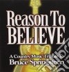 Reasons To Believe: Country Music Tribute To Bruce Springsteen cd