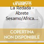 La Redada - Abrete Sesamo/Africa Bom (7')