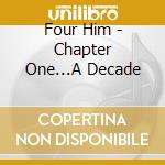 Four Him - Chapter One...A Decade cd