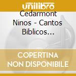 Cedarmont Ninos - Cantos Biblicos Gospel cd
