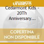 Cedarmont Kids - 20Th Anniversary Collection cd musicale di Cedarmont Kids