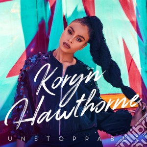 Koryn Hawthorne - Unstoppable cd musicale di Koryn Hawthorne