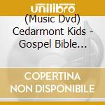 (Music Dvd) Cedarmont Kids - Gospel Bible Songs On Dvd cd