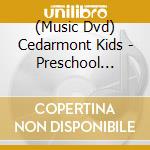 (Music Dvd) Cedarmont Kids - Preschool Songs cd