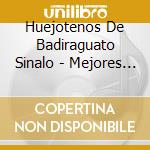 Huejotenos De Badiraguato Sinalo - Mejores 15 Sones Puro Jaripeo cd