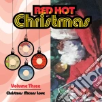 Red Hot Christmas 3: Christmas Means Love / Various cd