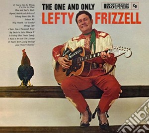 Lefty Frizzell - The One And Only cd musicale di Lefty Frizzell
