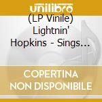 (LP Vinile) Lightnin' Hopkins - Sings The Blues lp vinile di Lightnin' Hopkins