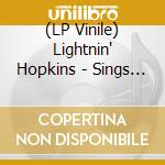 (LP Vinile) Lightnin' Hopkins - Sings The Blues vinile