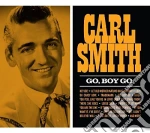 Carl Smith - Go, Boy Go cd