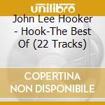 John Lee Hooker - Hook-The Best Of (22 Tracks) cd