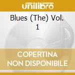 Blues (The) Vol. 1 cd