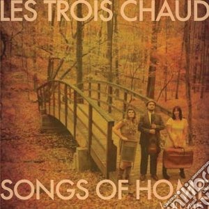 (LP VINILE) Songs of home: vol 1 lp vinile di Les trois chaud