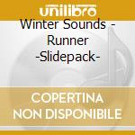 Winter Sounds - Runner -Slidepack- cd