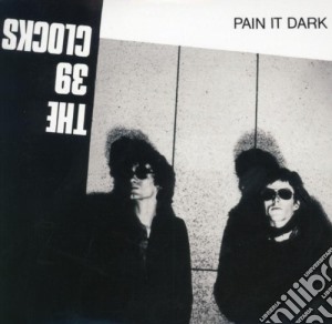 (LP VINILE) Pain it dark lp vinile di Clocks 39