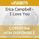 Erica Campbell - I Love You cd