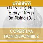 (LP Vinile) Mrs. Henry - Keep On Rising (3 Lp) vinile