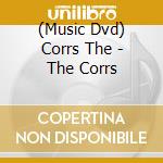 (Music Dvd) Corrs The - The Corrs cd