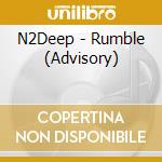 N2Deep - Rumble (Advisory) cd