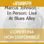 Marcus Johnson - In Person: Live At Blues Alley cd