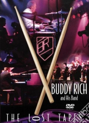 (Music Dvd) Buddy Rich & His Band - The Lost Tapes cd musicale