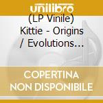 (LP Vinile) Kittie - Origins / Evolutions Live lp vinile di Kittie