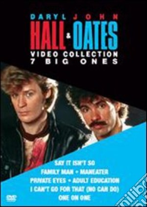 (Music Dvd) Daryl Hall / John Oates - Video Collection 7 Big Ones cd musicale