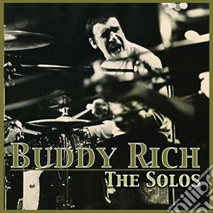 Buddy Rich - The Solos cd musicale di Rich, Buddy