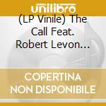 (LP Vinile) The Call Feat. Robert Levon Been - A Tribute To Michael Been (2 Lp) lp vinile di The Call Feat. Robert Levon Been