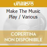 Make The Music Play / Various cd