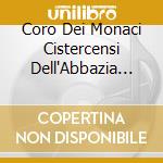 Coro Dei Monaci Cistercensi Dell'Abbazia Di Casamari - Sanctus - Gregorian Now cd