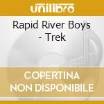 Rapid River Boys - Trek cd