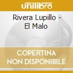 Rivera Lupillo - El Malo cd musicale di Rivera Lupillo