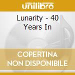 Lunarity - 40 Years In cd