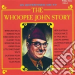 Whoopee John - The Story cd