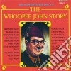 Whoopee John - The Story cd
