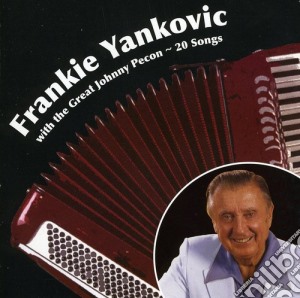 Frankie Yankovic - With Great Johnny Pecon cd musicale di Frankie Yankovic