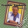 Frankie Yankovic - Greatest Hits cd musicale di Frankie Yankovic