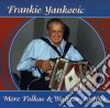 Frankie Yankovic - More Polka & Waltzes cd