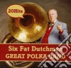 Six Fat Dutchmen - Great Polka Band cd