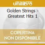 Golden Strings - Greatest Hits 1 cd
