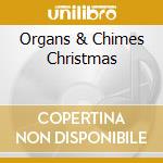 Organs & Chimes Christmas cd musicale