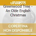 Greenwood Tree - An Olde English Christmas cd