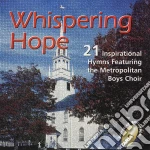 Metropolitan Boys Choir - Whispering Hope cd
