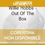 Willie Hobbs - Out Of The Box cd
