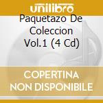 Paquetazo De Coleccion Vol.1 (4 Cd) cd musicale di Various [zacatecas Records]