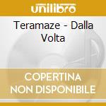 Teramaze - Dalla Volta cd