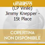(LP Vinile) Jimmy Knepper - 1St Place lp vinile di Knepper Jimmy
